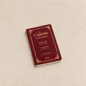 Citadelle du Musulman (Hisn Al-Muslim), édition bordeaux, Al Qahtani, Éditions Sana