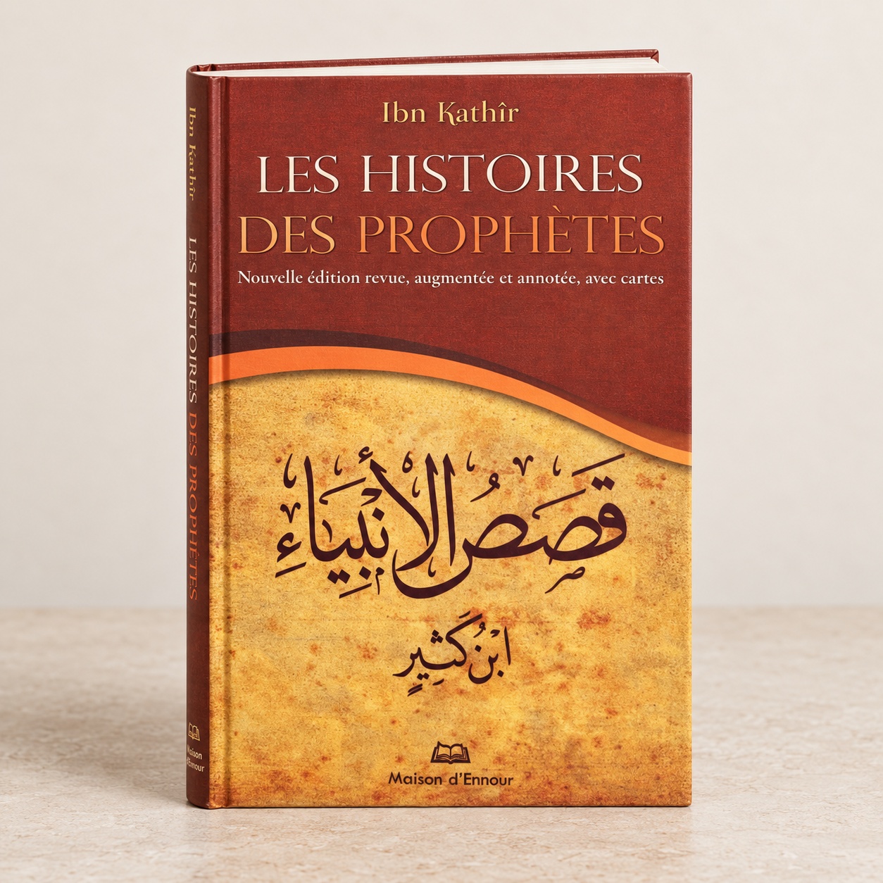 Les Histoires des Prophètes, Ibn Kathîr, Maison d'Ennour