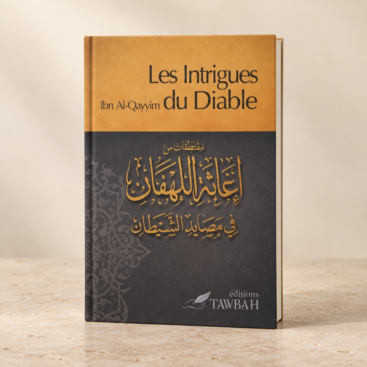 Les Intrigues du Diable, Ibn Al-Qayyim, Éditions Tawbah