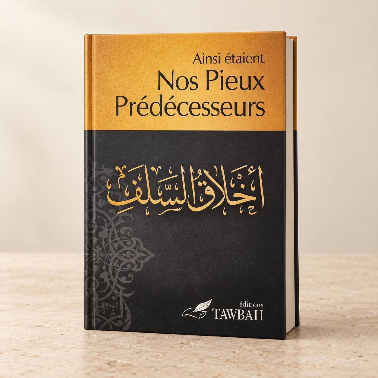 Ainsi étaient Nos Pieux Prédécesseurs, Éditions Tawbah