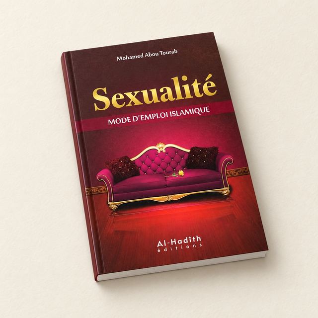Sexualité, Mode d'Emploi Islamique, Mohamed Abou Tourab, Al-Hadîth Éditions