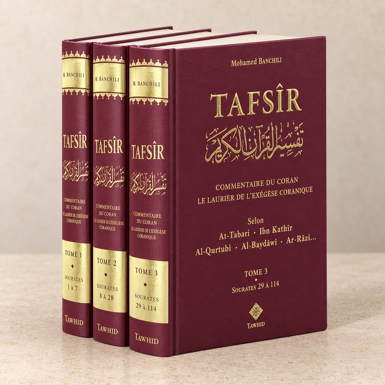 Tafsîr, Le Laurier de l'Exégèse Coranique, Mohamed Banchili, Éditions Tawhid